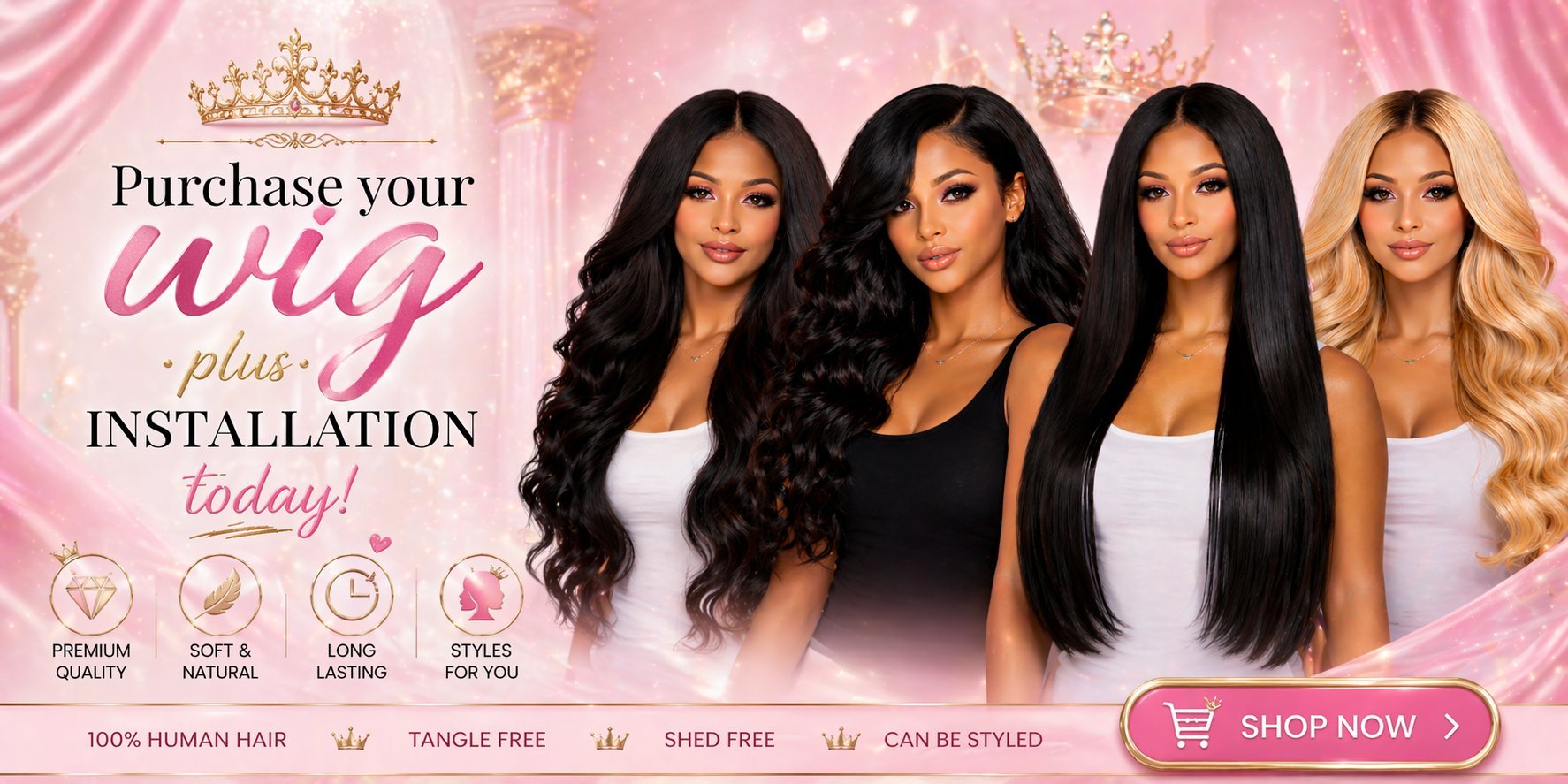 Advertisement for long human hair wigs showing four models with different hairstyles on a pink background with crown logo and Shop Now button
